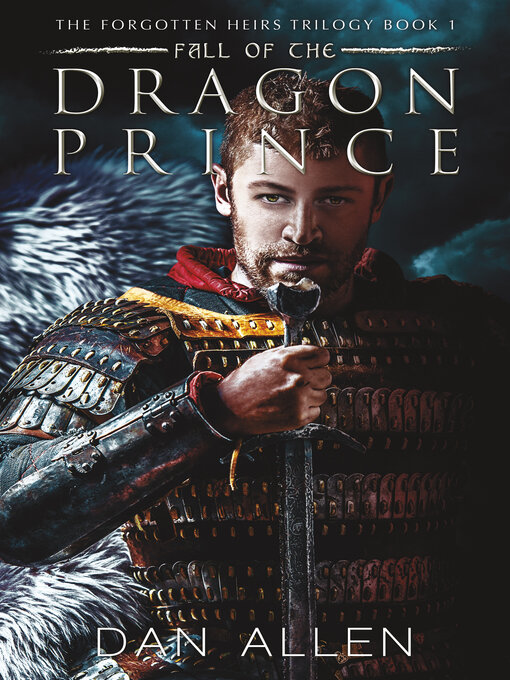 Title details for Fall of the Dragon Prince by Dan Allen - Available